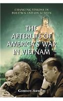 Afterlife of America's War in Vietnam