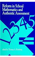 Reform in School Mathematics and Authentic Assessment