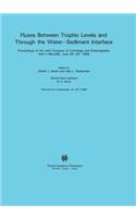 Fluxes Between Trophic Levels and Through the Water-Sediment Interface