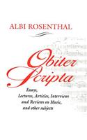 Obiter Scripta: Essays, Lectures, Articles, Interviews and Reviews on Music and Other Subjects
