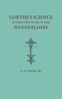 Goethe's Science in the Structure of the Wanderjahre