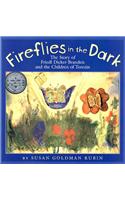 Fireflies in the Dark: The Story of Friedl Dicker-Brandeis and the Children of Terezin