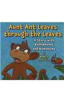 Aunt Ant Leaves Through the Leaves