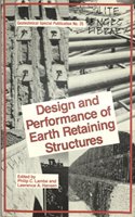 Design and Performance of Earth Retaining Structures