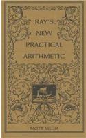 Ray's New Practical Arithmetic