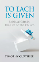 To Each Is Given