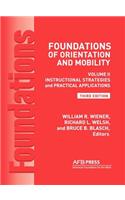 Foundations of Orientation and Mobility, 3rd Edition