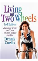 Living on Two Wheels - 2nd Edition
