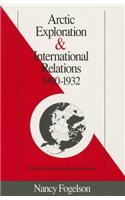 Arctic Exploration & International Relations 1900-1932