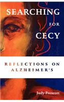 Searching for Cecy: Reflections on Alzheimer's