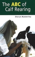 The ABC of Calf Rearing