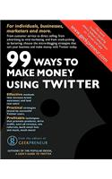 99 Ways To Make Money Using Twitter