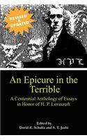 An Epicure in the Terrible: A Centennial Anthology of Essays in Honor of H. P. Lovecraft(English)
