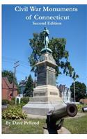 Civil War Monuments of Connecticut - Second Edition
