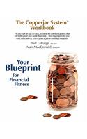 The Copperjar System Workbook - Your Blueprint for Financial Fitness (Us Edition)