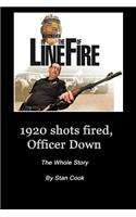 1920, Shots Fired, Officer Down