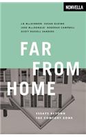 Far from Home: Essays Beyond the Comfort Zone