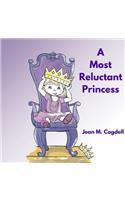 Most Reluctant Princess