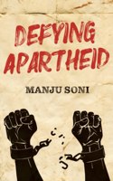Defying Apartheid