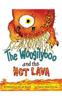 The Woogilyboo and the Hot Lava
