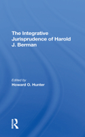 The Integrative Jurisprudence Of Harold J. Berman