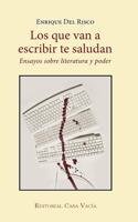 que van a escribir te saludan
