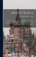 Arts of Russia: Ceramics, [etc.] ... Also ... the Theater and Periodicals of Russia, [etc.] ... Comprising the Splendid Library of the Late Yascha Bunchuk, Together