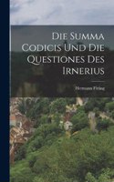 Die Summa Codicis und die Questiones des Irnerius