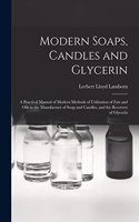 Modern Soaps, Candles and Glycerin