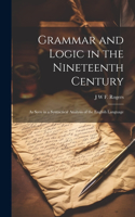 Grammar and Logic in the Nineteenth Century