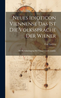 Neues Idioticon Viennense Das Ist Die Volkssprache Der Wiener