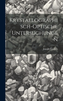 Krystallographisch-Optische Untersuchungen