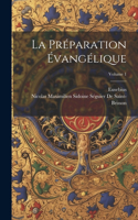 Préparation Évangélique; Volume 1