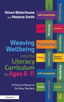 Weaving Wellbeing Into the Literacy Curriculum for Ages 8-11
