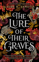 The Lure of Their Graves