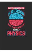 Physics - Everything Happens For A Reason