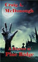 A Horror at Pine Ridge