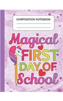 Magical First Day of School - Composition Notebook