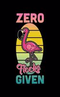 Zero Flocks Given