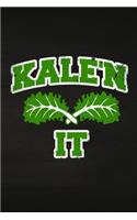 Kale'n It