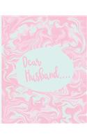 Dear Husband....