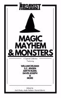 Magic, Mayhem, and Monsters