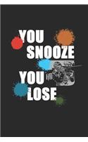 You Snooze You Lose: Notizbuch / Tagebuch / Heft mit Punkteraster Seiten. Notizheft mit Dot Grid, Journal, Planer für Termine oder To-Do-Liste.