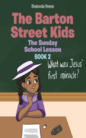 Barton Street Kids: The Sunday School Lesson