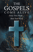 The Gospels Come Alive