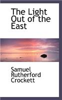 The Light Out of the East: (English)