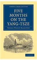 Five Months on the Yang-Tsze