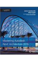 Mastering Autodesk Revit Architecture 2016