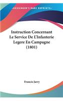 Instruction Concernant Le Service De L'Infanterie Legere En Campagne (1801): (French)