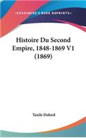 Histoire Du Second Empire, 1848-1869 V1 (1869)